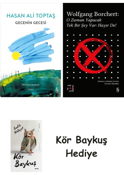 Gecenin Gecesi + Everest Açıkhava 43 - O Zaman Yapacak Tek Bir Şey Var Hayır De! + Kör Baykuş