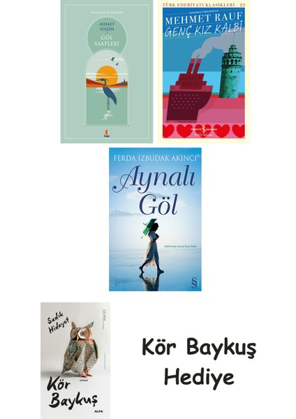 Göl Saatleri + Genç Kız Kalbi + Aynalı Göl + Kör Baykuş