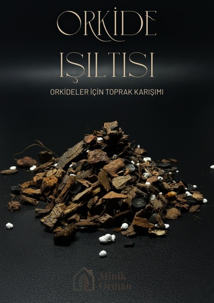 Orkide Işıltısı - Orkideler Için Özel Toprak Karışımı