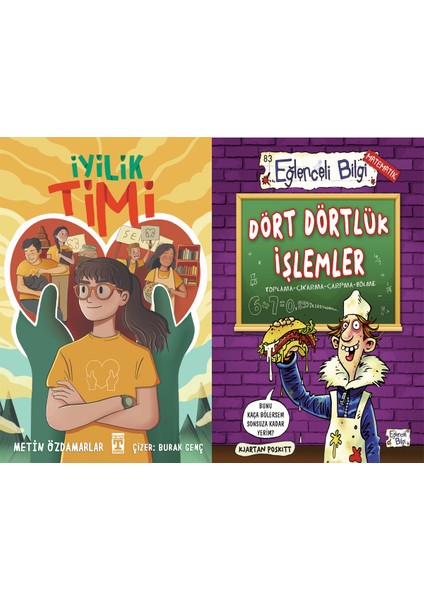 Iyilik Timi (Metin Özdamarlar) ve Dört Dörtlük Işlemler