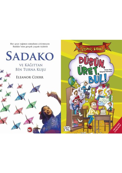 Sadako ve Kağıttan Bir Turna Kuşu (Eleanor Coerr) ve Düşün Üret Bul