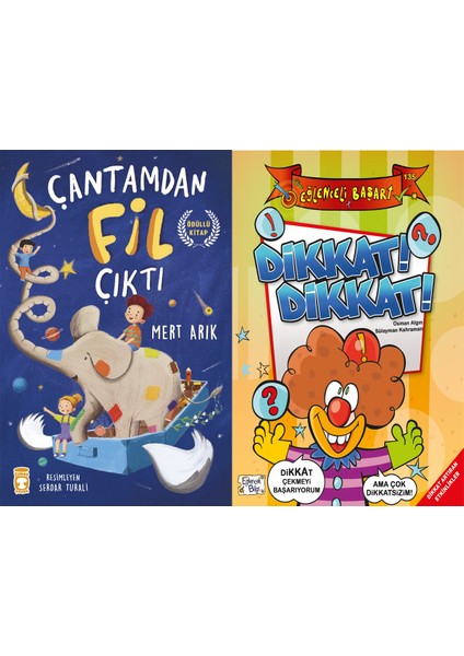 Çantamdan Fil Çıktı (Mert Arık) ve Dikkat Dikkat (Osman Algın - Süleyman Kahraman)