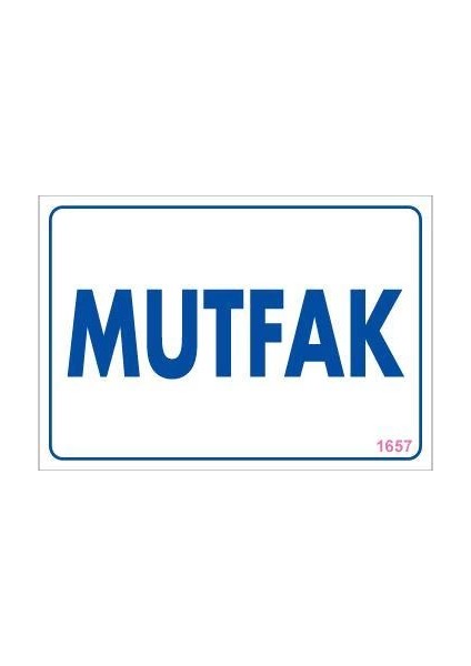 Mutfak Uyarı Levhası 17,5X25 KOD:1657