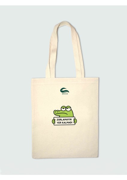 Zorlamayın Yek Kalmadı %100 Pamuk Baskılı Bez Çanta 35 x 40