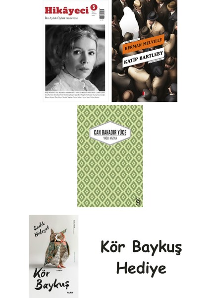 Hikayeci - 5 + Katip Bartleby + Yaslı Mızıka + Kör Baykuş