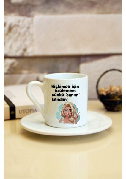 Hiç Kimse Için Üzülemem Baskılı Beyaz Türk Kahvesi Fincanı
