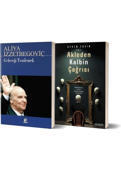 Geleceği Yenilemek - Akleden Kalbin Çağrısı