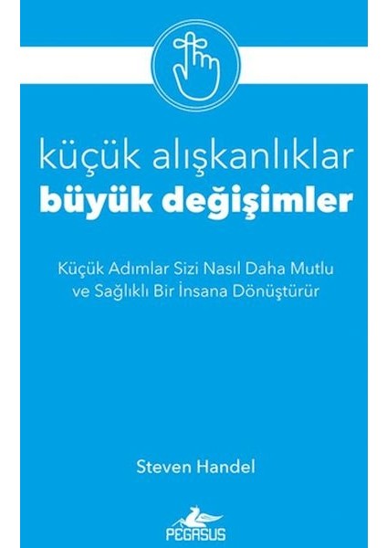 Küçük Alışkanlıklar, Büyük Değişimler