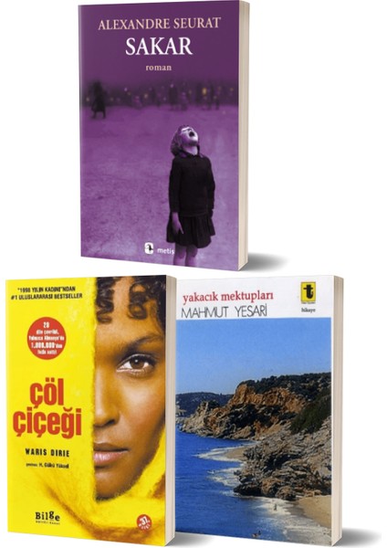 Sakar/alexandre Seurat - Çöl Çiçeği/waris Dirie - Yakacık Mektupları/mahmut Yesari