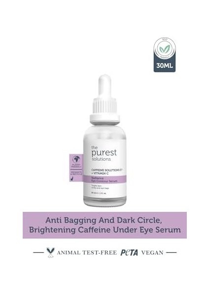 The Purest Solutions, Torbalanma ve Morluk Karşıtı, Aydınlatıcı Kafein Göz Altı Serumu 30 ml (Caffeine 5% + Vitamin C) modelleri