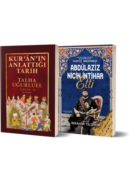 kur’an’ın anlattığı tarih: türkiye - abdülaziz niçin etti