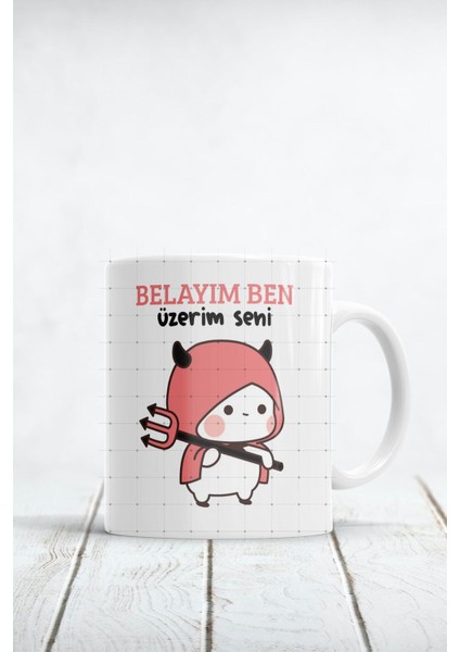 Belayım Ben Üzerim Seni Baskılı Kupa Bardak