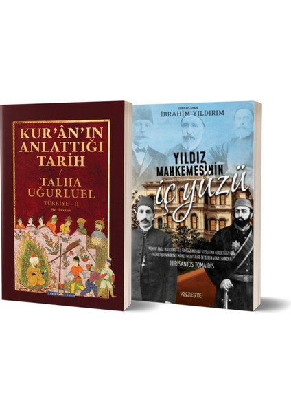 Kur’an’ın Anlattığı Tarih: Türkiye - Yıldız Mahkemesinin Iç Yüzü