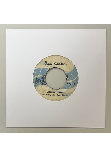 Özay Gönlüm Azimem - Ninenin Üçüncü Mektubu 45 Lik Plak (Orjinal Dönem Baskı Plak)