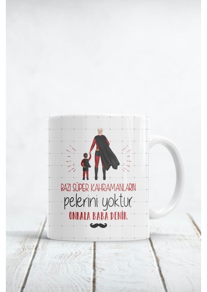 Bazı Süper Kahramanların Pelerini Yoktur Baskılı Kupa Bardak