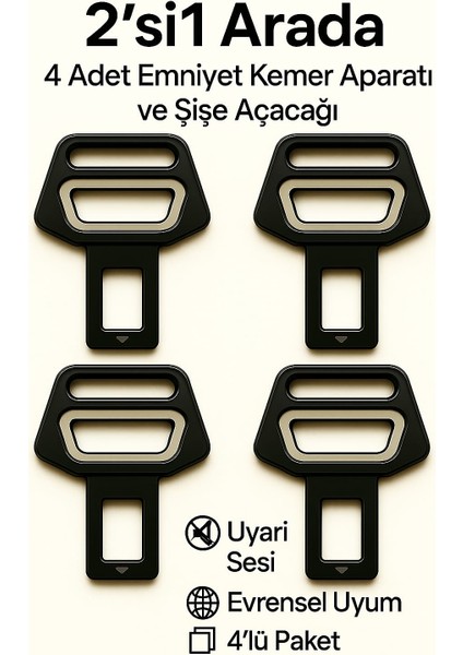 2’si 1 Arada Emniyet Kemeri Aparatı ve Şişe Açacağı – Sessiz Uyarı Önleyici, Metal Gövde, Evrensel Uyum, 4'lü Paket