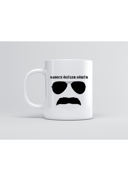 Baskılı Kupa Bardak Pala Sadece Ölüler Görür