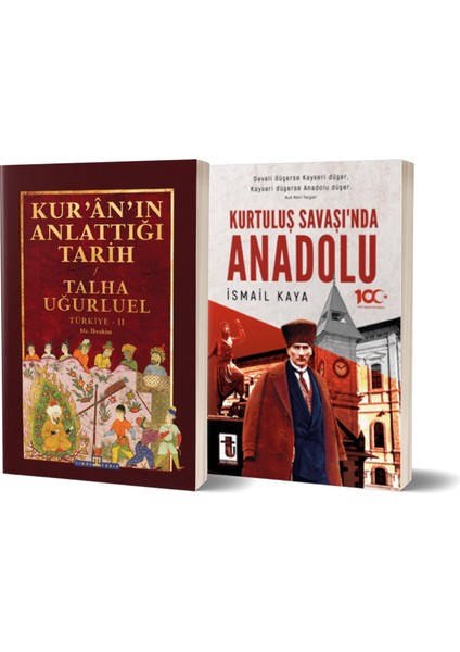 Kur’an’ın Anlattığı Tarih: Türkiye - Kurtuluş Savaşı’nda Anadolu