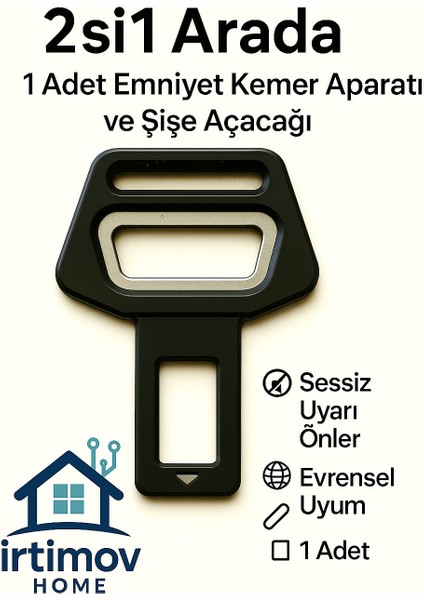 Emniyet Kemeri Aparatı ve Şişe Açacağı – Sessiz Uyarı Önleyici, Evrensel Uyumlu, Metal Gövde, 1 Adet