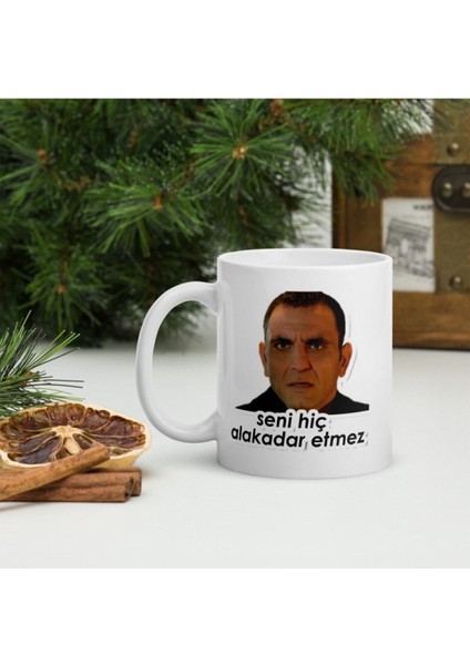 Memati Seni Hiç Alakadar Etmez Baskılı Kupa Bardak