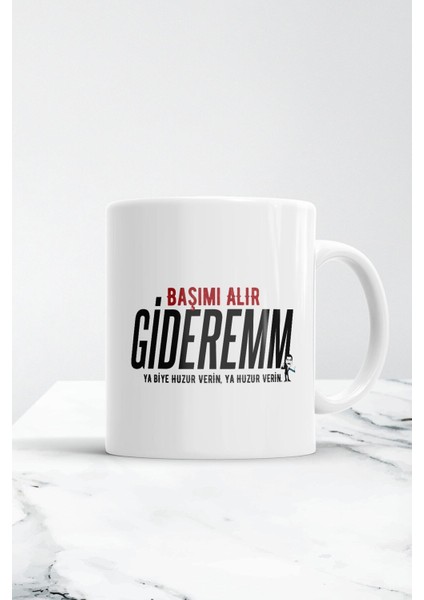 Beyaz Başımı Alır Giderem Bana Huzur Verin Kupa Bardak