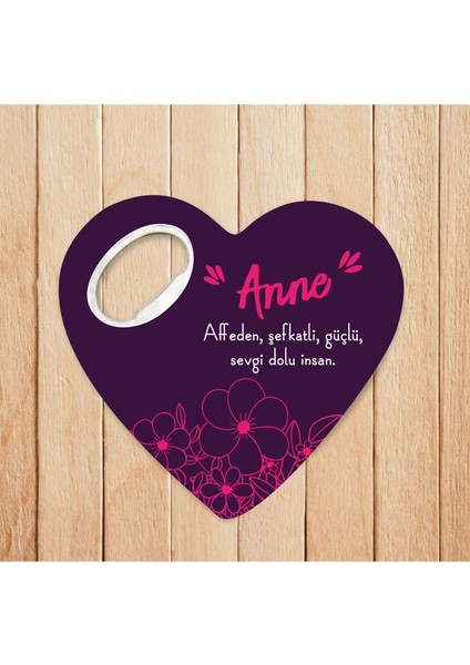 Anne - Affeden Şefkatli Özel Tasarımlı Kalpli Açacaklı Magnet
