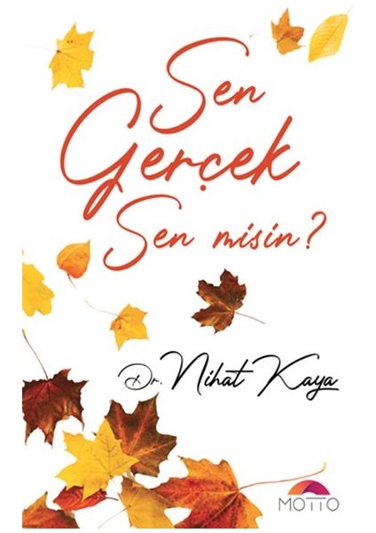 Sen Geçek Sen Misin?