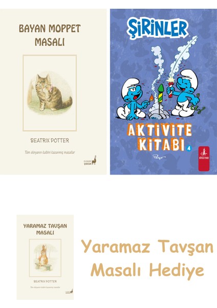 Beatrix Potter 10 - Bayan Moppet Masalı + Şirinler - Aktivite Kitabı 4 + Yaramaz Tavşan Masalı