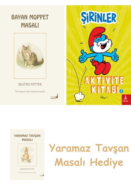 Beatrix Potter 10 - Bayan Moppet Masalı + Şirinler - Aktivite Kitabı 1 + Yaramaz Tavşan Masalı