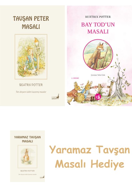 Beatrix Potter 1 - Tavşan Peter Masalı + Bay Tod’un Masalı + Yaramaz Tavşan Masalı