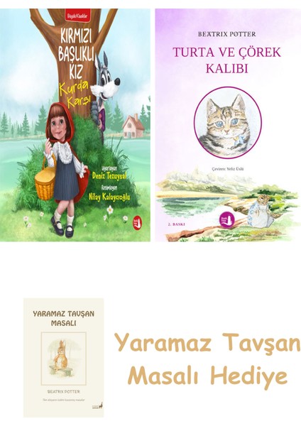 Kırmızı Başlıklı Kız Kurda Karşı + Turta ve Çörek Kalıbı + Yaramaz Tavşan Masalı