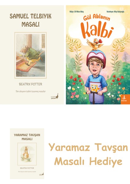 Beatrix Potter 13 - Samuel Telbıyık Masalı + Gül Ablanın Kalbi + Yaramaz Tavşan Masalı