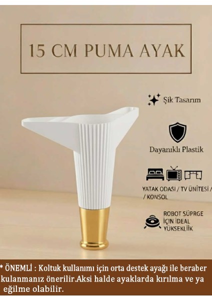 Puma 15 cm Beyaz-Altın Mobilya Kanepe Tv Ünitesi Konsol Dolap Komedin Ayağı