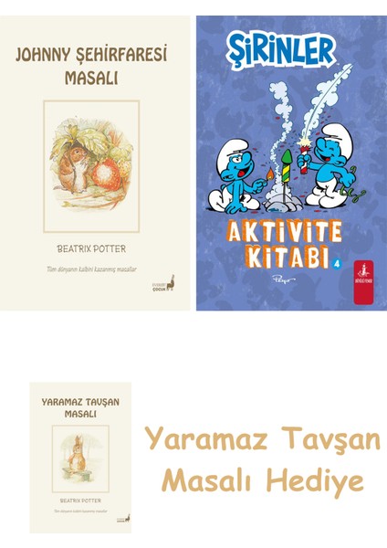 Beatrix Potter 21 - Johnny Şehirfaresi Masalı + Şirinler - Aktivite Kitabı 4 + Yaramaz Tavşan Masalı