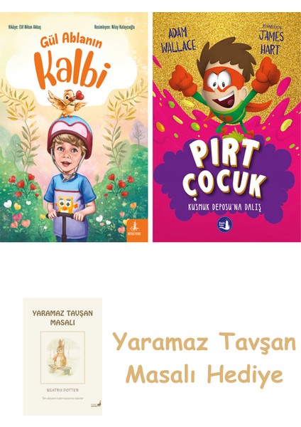 Gül Ablanın Kalbi + Pırt Çocuk 3 - Kusmuk Deposuna Dalış + Yaramaz Tavşan Masalı