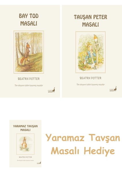 Beatrix Potter 18 - Bay Tod Masalı + Beatrix Potter 1 - Tavşan Peter Masalı + Yaramaz Tavşan Masalı