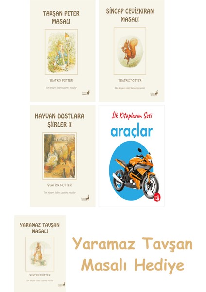 Beatrix Potter 2 - Sincap Cevizkıran Masalı + Beatrix Potter 22 - Hayvan Dostlara Şiirler 2 + Ilk Kitaplarım - Araçlar (Ciltli)