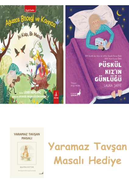 Ağustos Böceği ve Karınca + Püskül Kız’ın Günlüğü + Yaramaz Tavşan Masalı