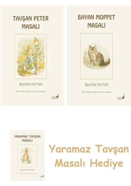 Beatrix Potter 1 - Tavşan Peter Masalı + Beatrix Potter 10 - Bayan Moppet Masalı + Yaramaz Tavşan Masalı