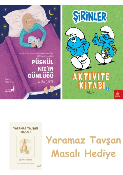 Püskül Kız’ın Günlüğü + Şirinler - Aktivite Kitabı 2 + Yaramaz Tavşan Masalı