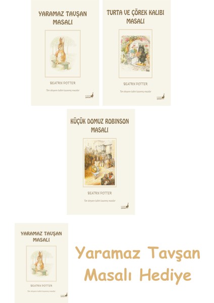 Beatrix Potter 9 - Yaramaz Tavşan Masalı + Beatrix Potter 7 - Turta ve Çörek Kalıbı Masalı + Beatrix Potter 23 - Küçük Domuz Robinson Masalı