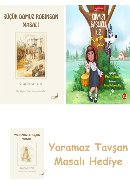 Beatrix Potter 23 - Küçük Domuz Robinson Masalı + Kırmızı Başlıklı Kız Kurda Karşı + Yaramaz Tavşan Masalı