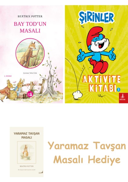Bay Tod’un Masalı + Şirinler - Aktivite Kitabı 1 + Yaramaz Tavşan Masalı