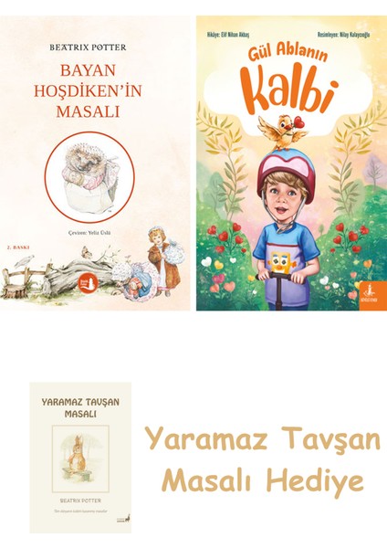 Bayan Hoşdiken'in Masalı + Gül Ablanın Kalbi + Yaramaz Tavşan Masalı
