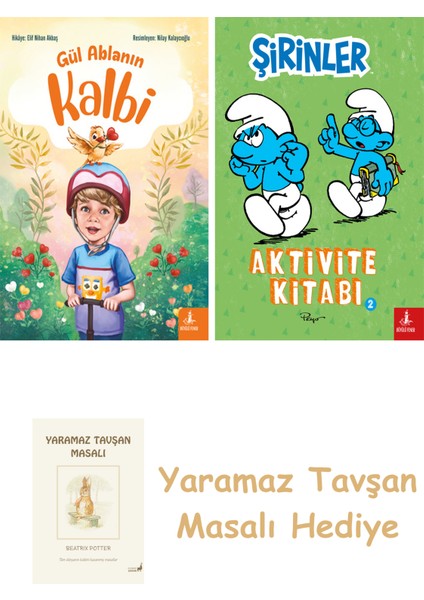 Gül Ablanın Kalbi + Şirinler - Aktivite Kitabı 2 + Yaramaz Tavşan Masalı