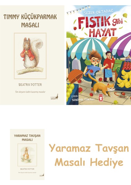 Beatrix Potter 17 - Timmy Küçükparmak Masalı + Fıstık Gibi Hayat + Yaramaz Tavşan Masalı