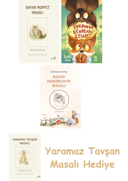 Beatrix Potter 10 - Bayan Moppet Masalı + Burnunun Ucundaki Cesaret + Bayan Hoşdiken'in Masalı