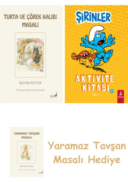 Beatrix Potter 7 - Turta ve Çörek Kalıbı Masalı + Şirinler - Aktivite Kitabı 3 + Yaramaz Tavşan Masalı