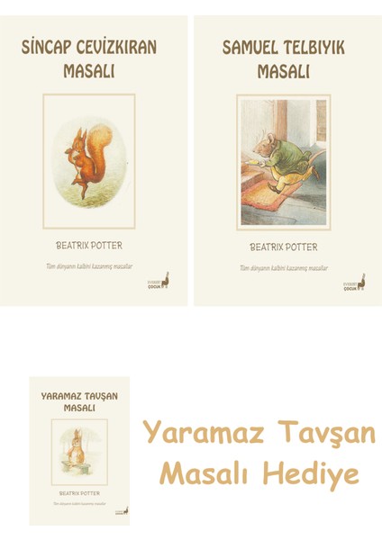 Beatrix Potter 2 - Sincap Cevizkıran Masalı + Beatrix Potter 13 - Samuel Telbıyık Masalı + Yaramaz Tavşan Masalı