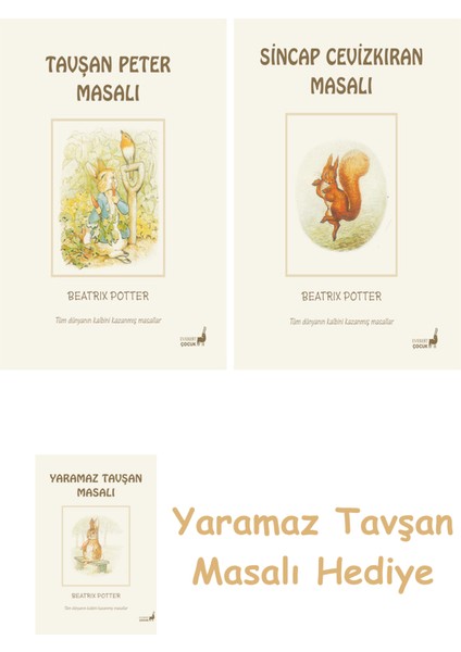 Beatrix Potter 1 - Tavşan Peter Masalı + Beatrix Potter 2 - Sincap Cevizkıran Masalı + Yaramaz Tavşan Masalı